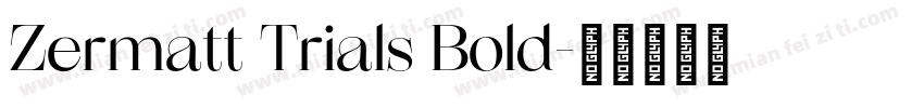 Zermatt Trials Bold字体转换